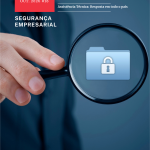 Newsletter #18: Segurança empresarial- proteger o presente, preparar o futuro